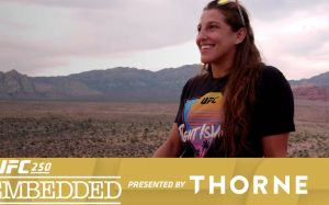 UFC 250 Embedded: Эпизод 2