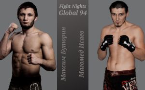Видео боя Максим Буторин - Магомед Исаев Fight Nights Global 94