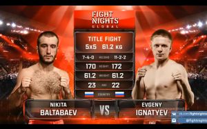 Видео боя Евгений Игнатьев - Никита Балтабаев Fight Nights Global 94