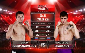 Видео боя Усман Нурмагомедов - Святослав Шабанов Fight Nights Global-GFC