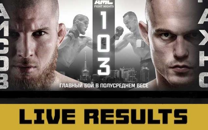 Результаты турнира АМС Fight Nights 103