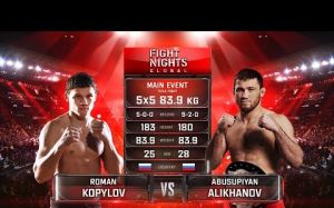 Видео боя Роман Копылов - Абусупиян Алиханов FIGHT NIGHTS GLOBAL 85