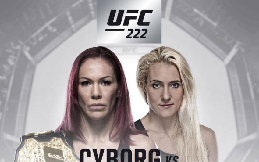 Файткард турнира UFC 222: Сайборг - Куницкая
