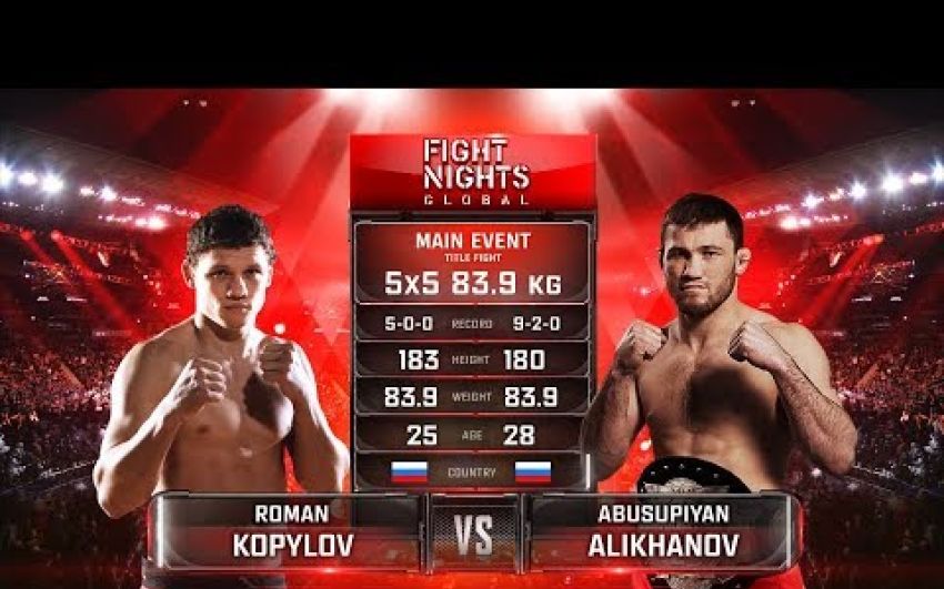 Видео боя Роман Копылов - Абусупиян Алиханов FIGHT NIGHTS GLOBAL 85