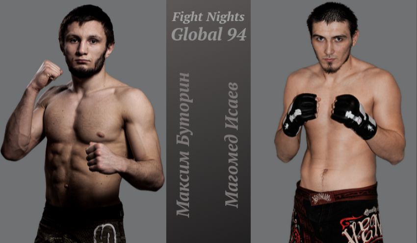 Видео боя Максим Буторин - Магомед Исаев Fight Nights Global 94