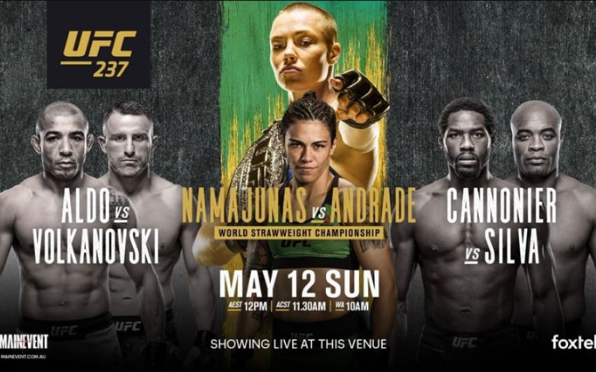 Файткард турнира UFC 237: Роуз Намаюнас - Джессика Андраде, Андерсон Сильва - Джаред Каннонье, Жозе Алдо - Алекс Волкановски