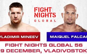 Владимир Минеев  против Майкеля Фалькао, 9 декабря на FIGHT NIGHTS GLOBAL 56
