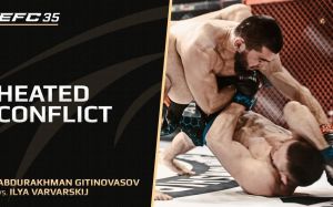 Видео боя Абдурахман Гитиновасов – Илья Варварский EFC 35