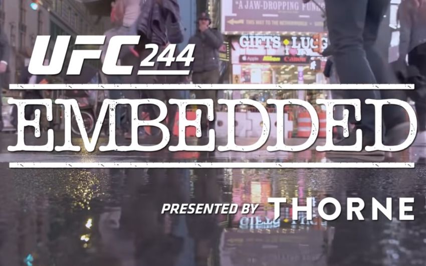 UFC 244 Embedded: Эпизод 4