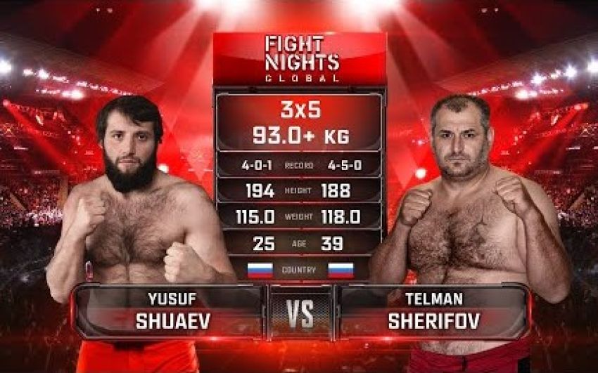 Видео боя Юсуп Шуаев - Тельман Шерифов Fight Nights Global-GFC