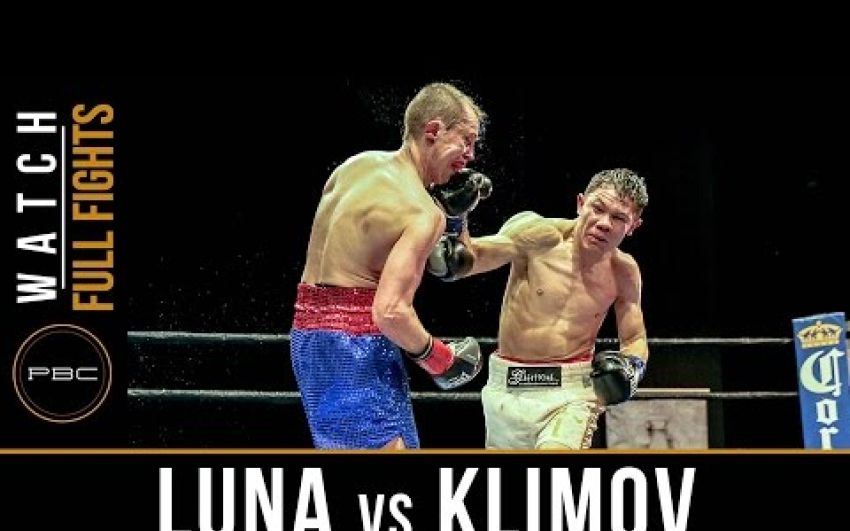 Luna vs Klimov FULL FIGHT: April 9, 2017 - PBC on FS1