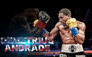 Demetrius Andrade Highlights ( Greatest Hits )